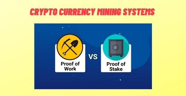 proof of work vs proof of stake mining system for cryptocurrency